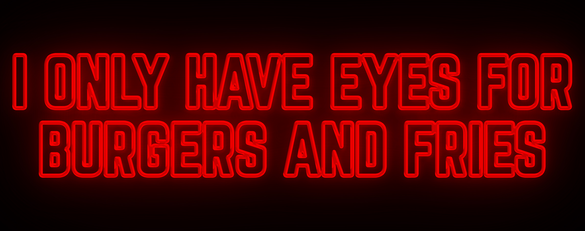 Only Have Eyes For Burgers & Fries